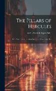 The Pillars of Hercules, Or a Narrative of Travels in Spain and Morocco in 1848