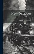New Orleans: As The World's Greatest Port