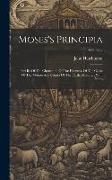 Moses's Principia: Part Ii: Of The Circulation Of The Heavens. Of The Cause Of The Motion And Course Of The Earth, Moon ...: With Notes