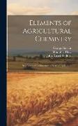 Elements of Agricultural Chemistry: In a Course of Lectures for the Board of Agriculture