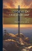 Le Génie Du Christianisme, Volume 1