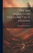 The San Franciscan Volcanic Field, Arizona