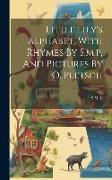 Little Lily's Alphabet, With Rhymes By S.m.p. And Pictures By O. Pletsch