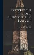 Discours Sur L'histoire Universelle De Bossuet