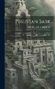 Peruvian Bark: A Popular Account of the Introduction of Chinchona Cultivation Into British India, 1860-1880