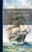 The Progressive Ship Builder, Volume 2