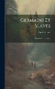 Germains Et Slaves: Origines Et Croyances