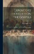 Expository Thoughts On the Gospels: For Family and Private Use. With the Text Complete, Volume 1