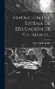 Exposición Del Sistema De Educación De Pestalozzi