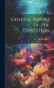 General Report Of The Expedition