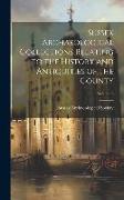 Sussex Archaeological Collections Relating to the History and Antiquities of the County, Volume 8