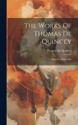 The Works Of Thomas De Quincey: Essays In Philosophy