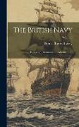 The British Navy: Its Strength, Resources, and Administration, Volume 5