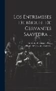 Los Entremeses De Miguel De Cervantes Saavedra