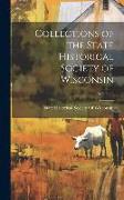 Collections of the State Historical Society of Wisconsin, Volume 8