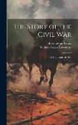 The Story of the Civil War: The Campaigns of 1862