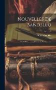 Nouvelles De Bandello: Traduites En Français Pour La Première Fois, Volume 1