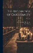 The Beginnings of Christianity, Volume 2