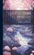 Tales by Three Brothers