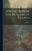 Oorkondenboek Van Holland En Zeeland: Supplement