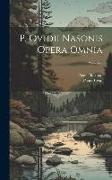 P. Ovidii Nasonis Opera Omnia, Volume 3