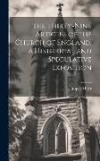 The Thirty-Nine Articles of the Church of England, a Historical and Speculative Exposition