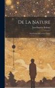 De La Nature: Petit Extrait D'Un Gros Livre