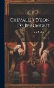 Chevalier D'eon De Beaumont: A Treatise