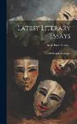 Latest Literary Essays, the Old English Dramatists
