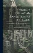 World's Columbian Exposition at Chicago: The United States of Venezuela in 1893