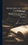 Memoirs of the Life of Sir Walter Scott, Bart, Volume 9