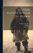 Nouveau Voyage Autour Du Monde, Volume 3