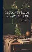 Le Tour De Jacob Le Compagnon