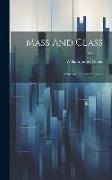 Mass And Class: A Survey Of Social Divisions, Volume 3