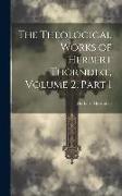 The Theological Works of Herbert Thorndike, Volume 2, part 1