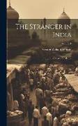 The Stranger in India: Or, Three Years in Calcutta, Volume 1