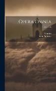 Opera Omnia, Volume 1