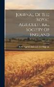 Journal Of The Royal Agricultural Society Of England, Volume 10