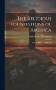 The Religious Foundations of America: A Study in National Origins