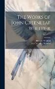 The Works of John Greenleaf Whittier, Volume 9
