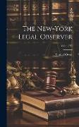 The New-York Legal Observer, Volume 10