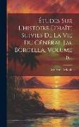 Études Sur L'histoire D'haïti Suivies De La Vie Du Général J.m. Borgella, Volume 6