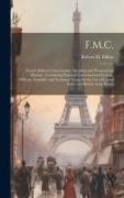 F.M.C.: French Military Conversation, Speaking and Pronouncing Manual: Containing Practical Conversational Lessons, Military