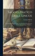 Saggio Pratico Delle Lingue: Con Prolegomeni, E Una Raccolta Di Orazioni Dominicali in Piu Di Trecento Lingue E Dialetti