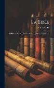 La Bible: Traduction Nouvelle Avec L'hébreu En Regard, Volume 10