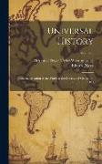 Universal History: From the Creation of the World to the Decease of George Iii, 1820, Volume 2