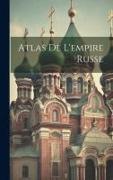 Atlas De L'empire Russe
