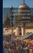 The Imperial Gazetteer Of India: Economic
