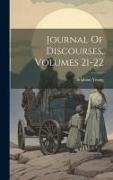 Journal Of Discourses, Volumes 21-22