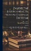 Pandectae Justinianeae, In Novum Ordinem Digestae: Cum Legibus Codicis Et Novellis, Quae Jus Pandectarum Confirmant, Explicant Aut Aborgant, Volume 5